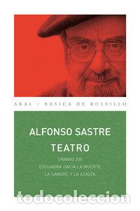 Libri: URANIO 235 ESCUADRA HACIA LA SANGRE Y LA CENIZA - SASTRE, ALFONSO