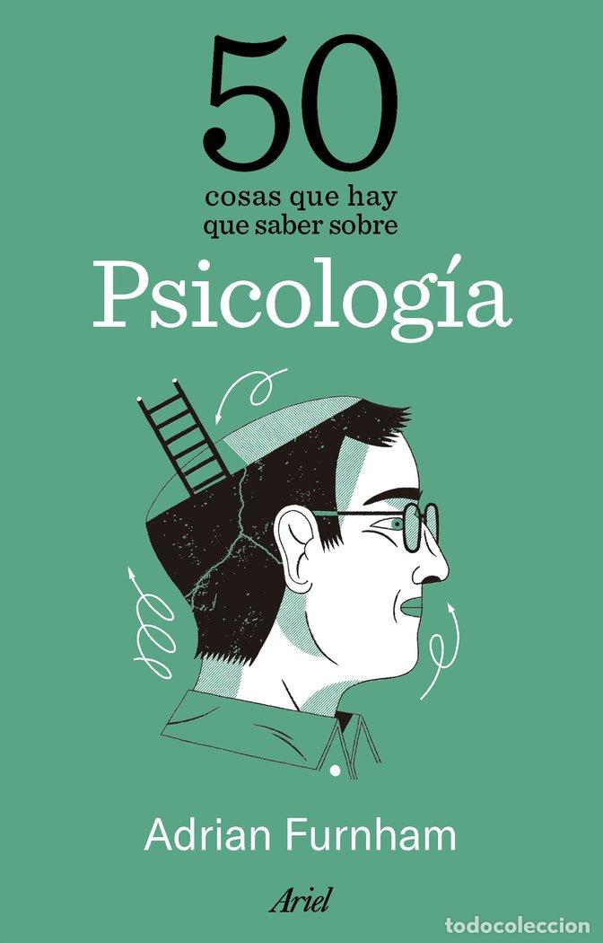 Libri: 50 COSAS QUE HAY QUE SABER SOBRE PSICOLOGIA - FURNHAM, ADRIAN