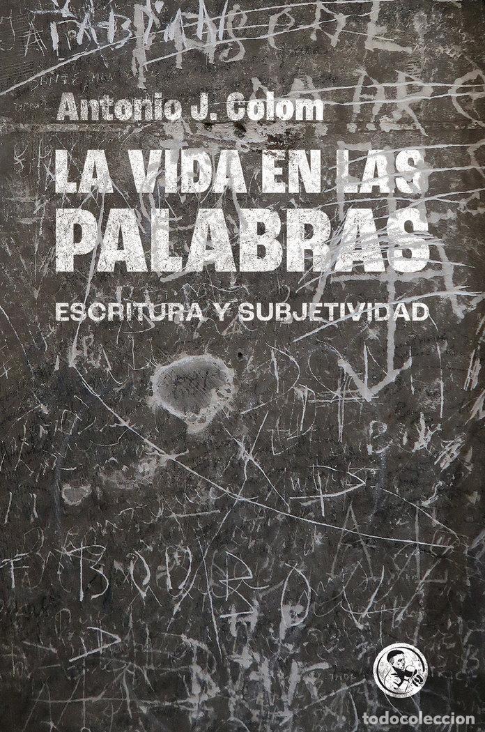 Livros: VIDA EN LAS PALABRAS,LA - COLOM, ANTONIO J