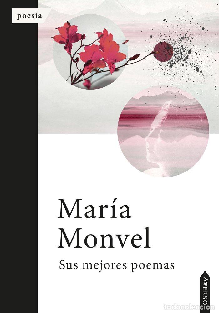 Libros: SUS MEJORES POEMAS - MONVEL, MARIA