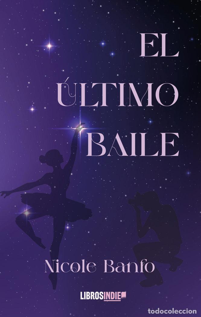 Libros: EL ULTIMO BAILE - BANFO, NICOLE