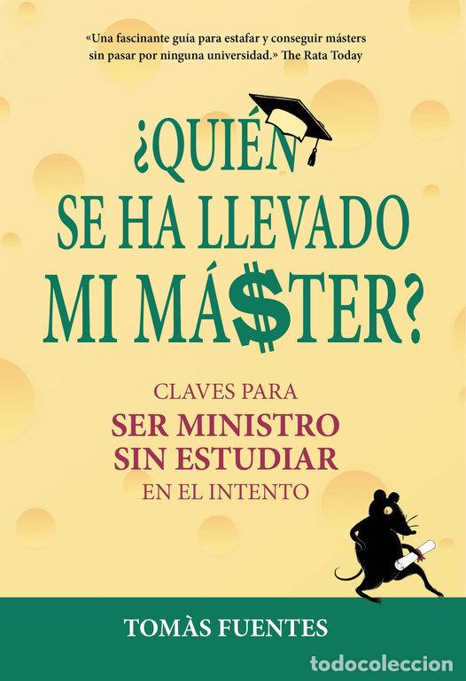 Libros: QUIEN SE HA LLEVADO MI MASTER - FUENTES, TOMAS