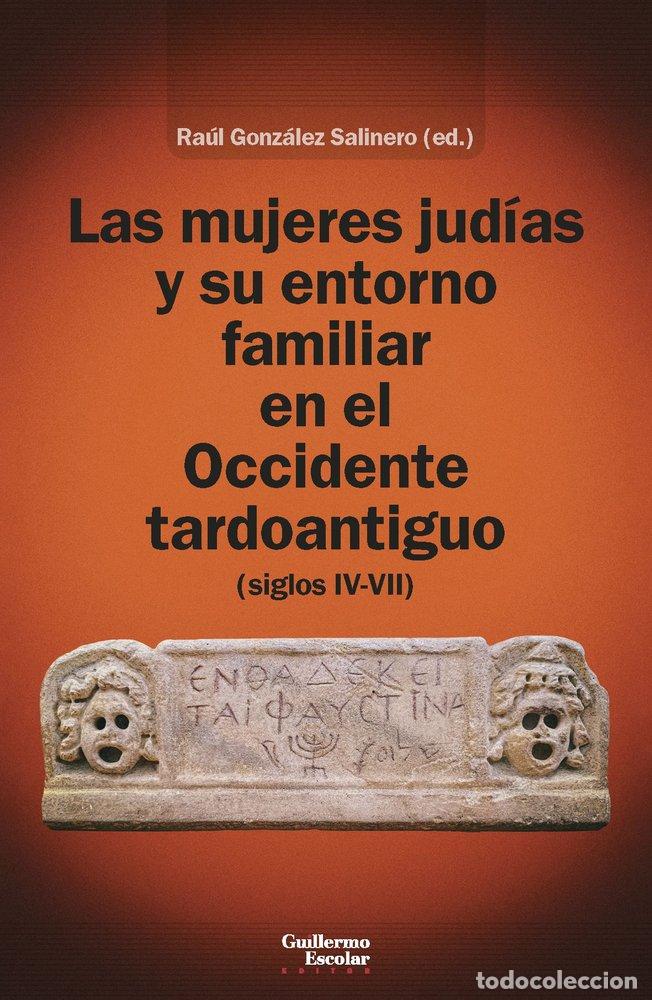 Libros: LAS MUJERES JUDIAS Y SU ENTORNO FAMILIAR EN EL OCCIDENTE TAR - .