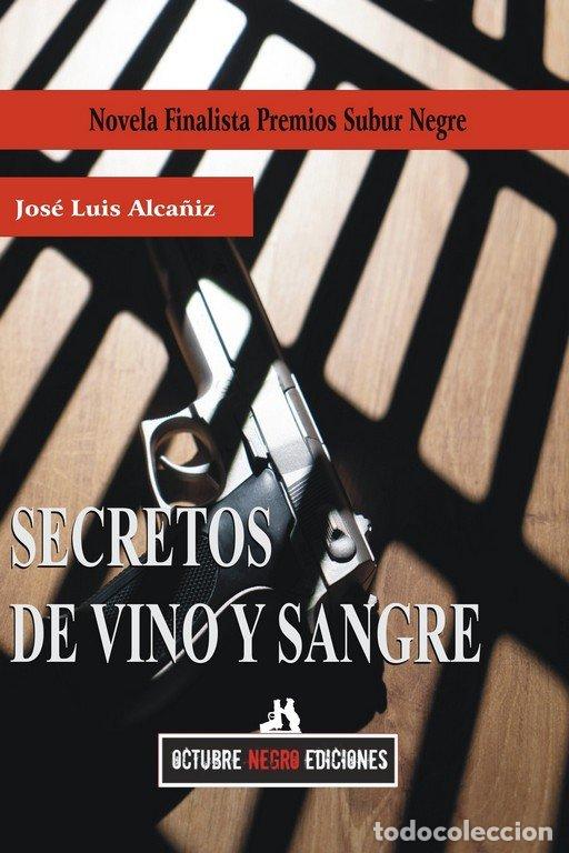 Livros: SECRETOS DE VINO Y SANGRE - ALCA&Ntilde;IZ, JOSE LUIS