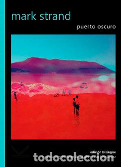 Livros: PUERTO OSCURO - STRAND, MARK