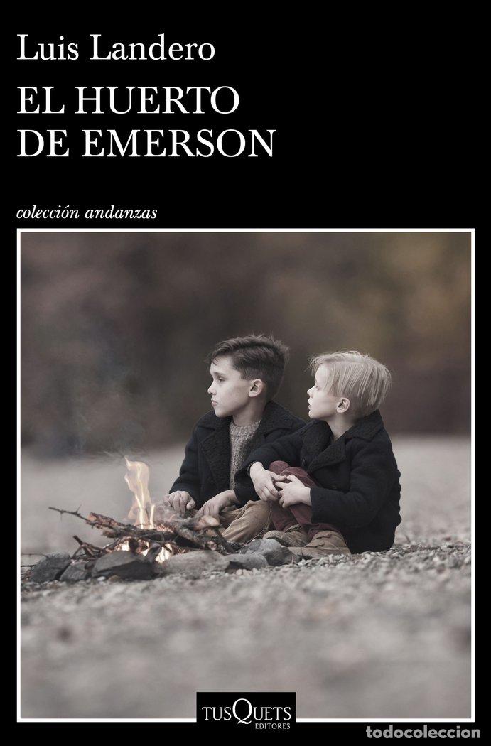 Libros: EL HUERTO DE EMERSON - LUIS LANDERO