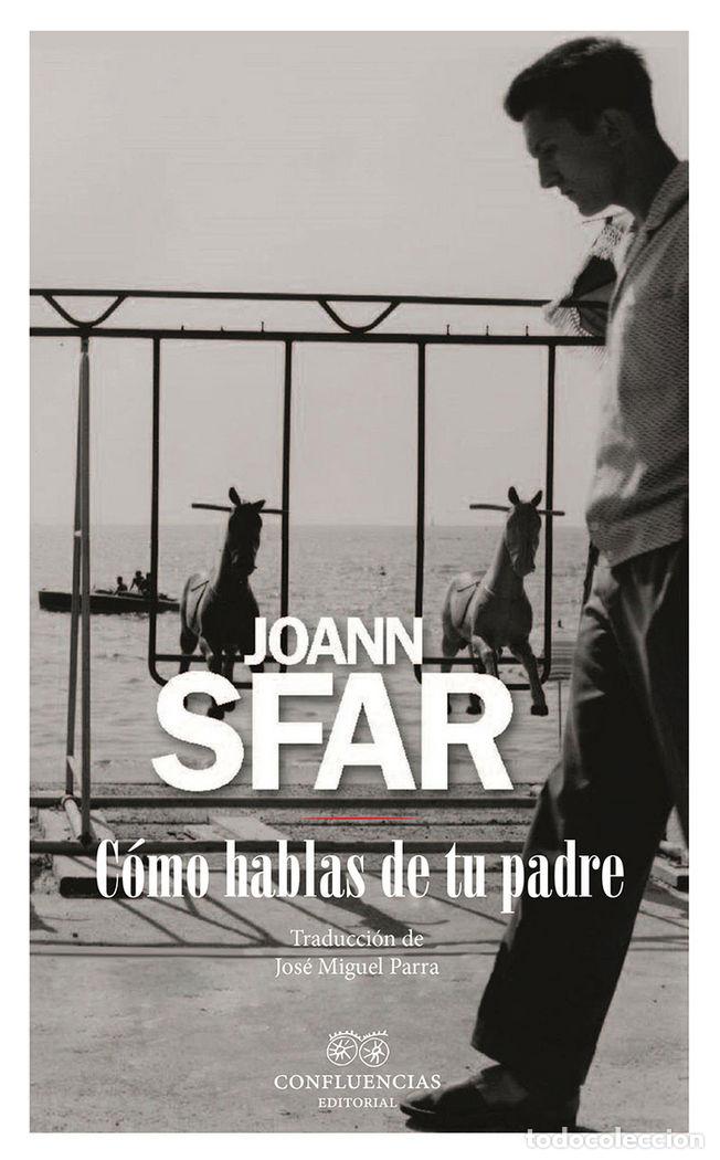 Libros: COMO HABLAS DE TU PADRE - SFAR, JOANN