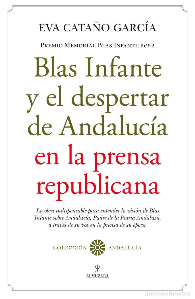 Libros: IMAGEN DE BLAS INFANTE Y EL ANDALUCISMO EN LA PRENSA DE LA I - CATANO GARCIA, EVA