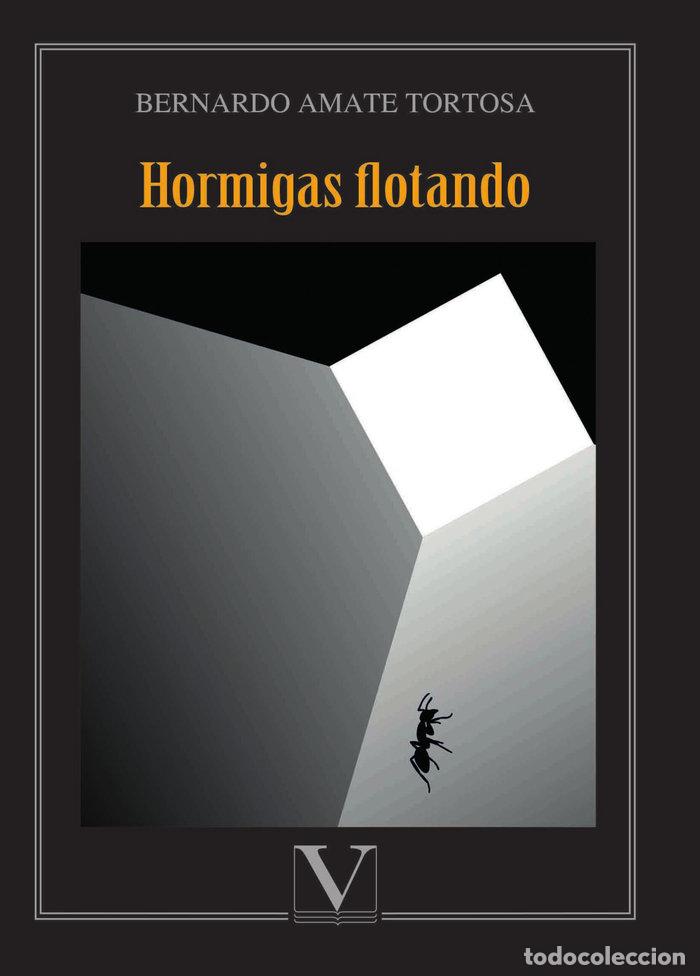 books: HORMIGAS FLOTANDO - AMATE TORTOSA, BERNARDO