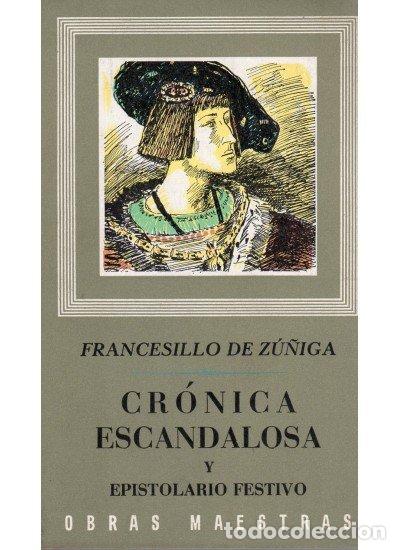 books: CRONICA ESCANDALOSA Y EP.FESTIVO - FRANCESILLO ZU&Ntilde;IGA