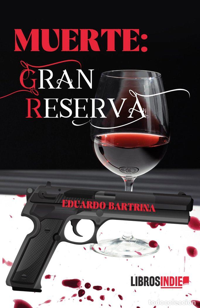books: MUERTE GRAN RESERVA - BARTRINA, EDUARDO