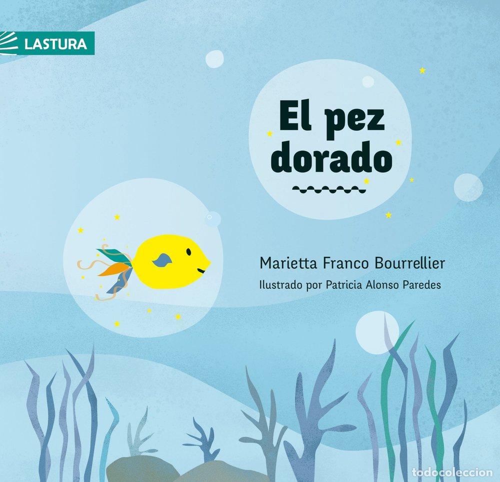 Libri: EL PEZ DORADO - FRANCO BOURRELLIER, MARIETTA