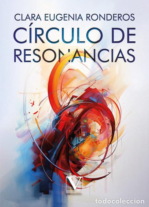 Libri: CIRCULO DE RESONANCIAS - RONDEROS, CLARA EUGENIA