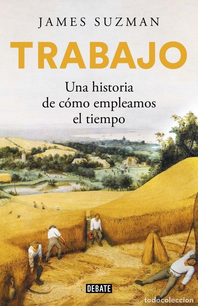 Libri: TRABAJO - SUZMAN, JAMES