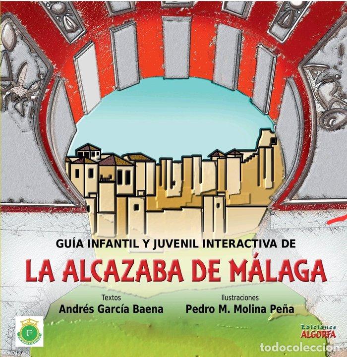 Libros: LA ALCAZABA DE MALAGA - GARCIA BAENA, ANDRES