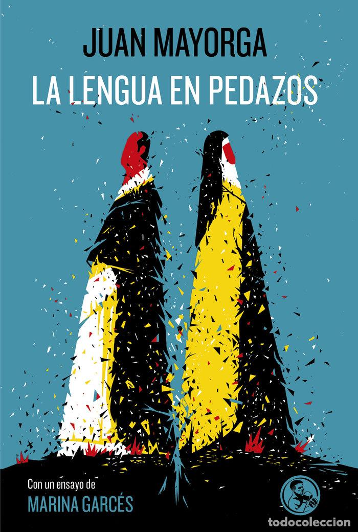 books: LENGUA EN PEDAZOS,LA - MAYORGA, JUAN