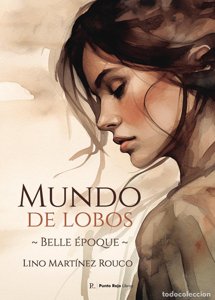 Libri: MUNDO DE LOBOS - MARTINEZ ROUCO, LINO