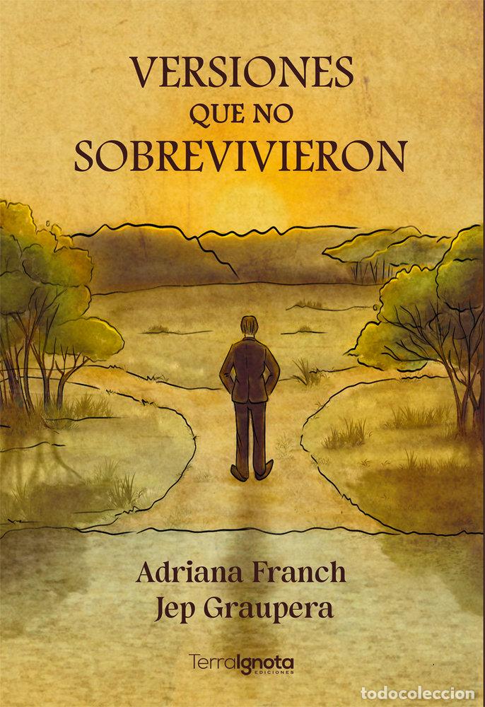 Libros: VERSIONES QUE NO SOBREVIVIERON - FRANCH, ADRIANA