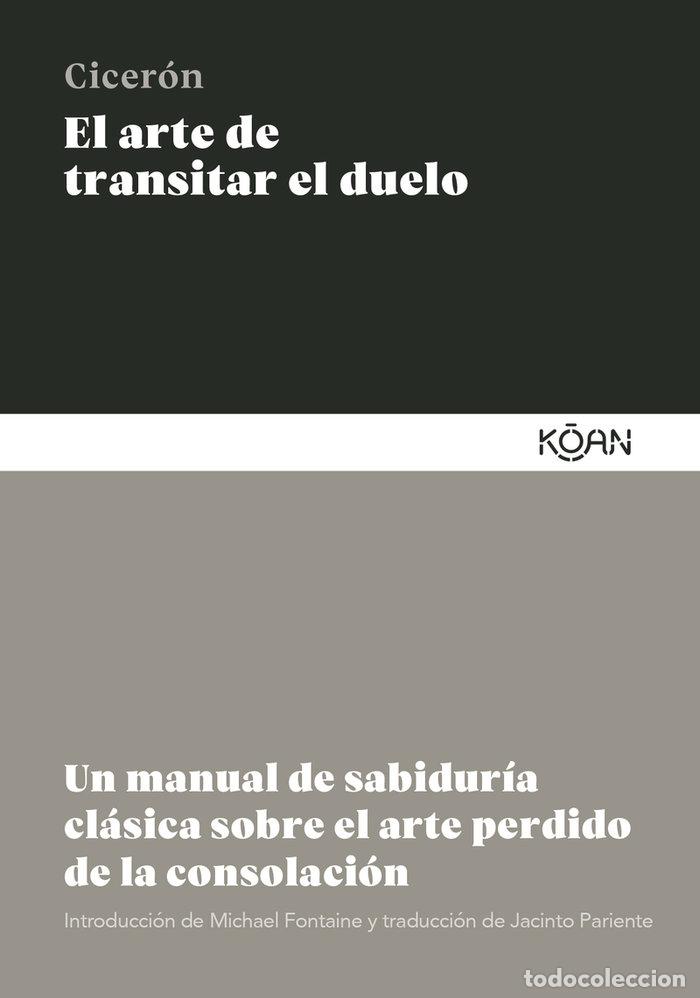 Libros: ARTE DE TRANSITAR EL DUELO,EL - CICERON, MARCO TULIO
