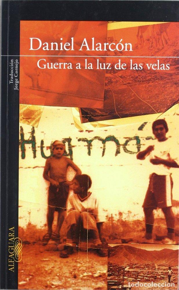 Libros: GUERRA A LA LUZ DE LA VELAS HISPANICA - ALARCON, DANIEL