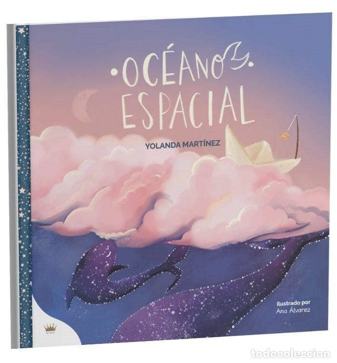 Libros: OCEANO ESPACIAL - MARTINEZ SANTIAGO, YOLANDA
