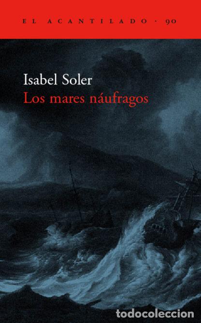 Libros: MARES NAUFRAGOS - SOLER, ISABEL