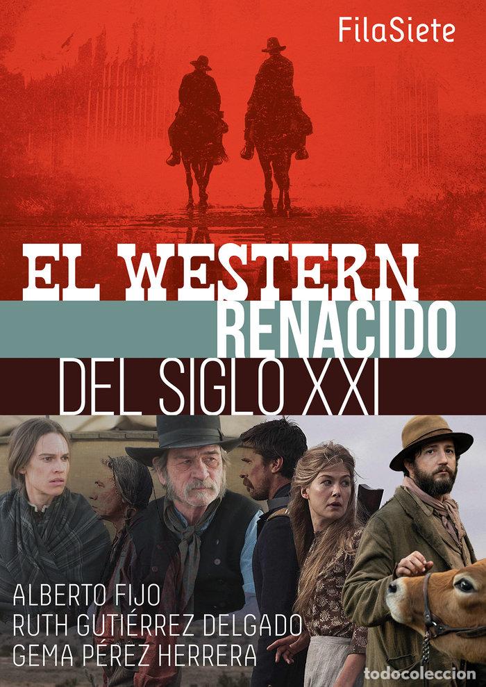 Libros: EL WESTERN RENACIDO DEL SIGLO XXI - FIJO, ALBERTO