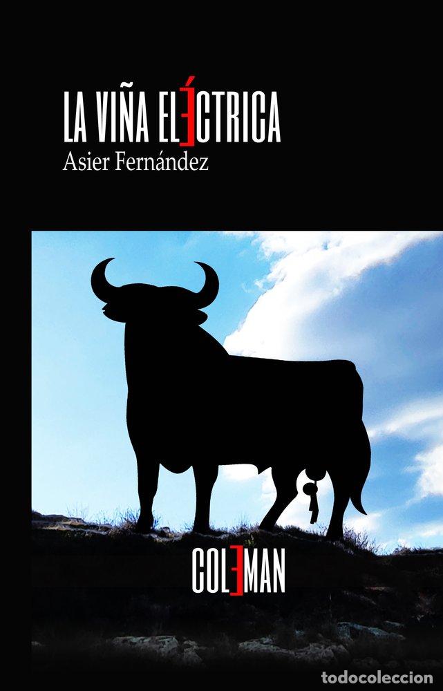 B&uuml;cher: LA VI&Ntilde;A ELECTRICA - FERNANDEZ ESCUDERO, ASIER