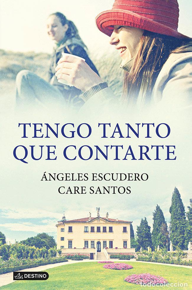 Libros: TENGO TANTO QUE CONTARTE - SANTOS, CARE