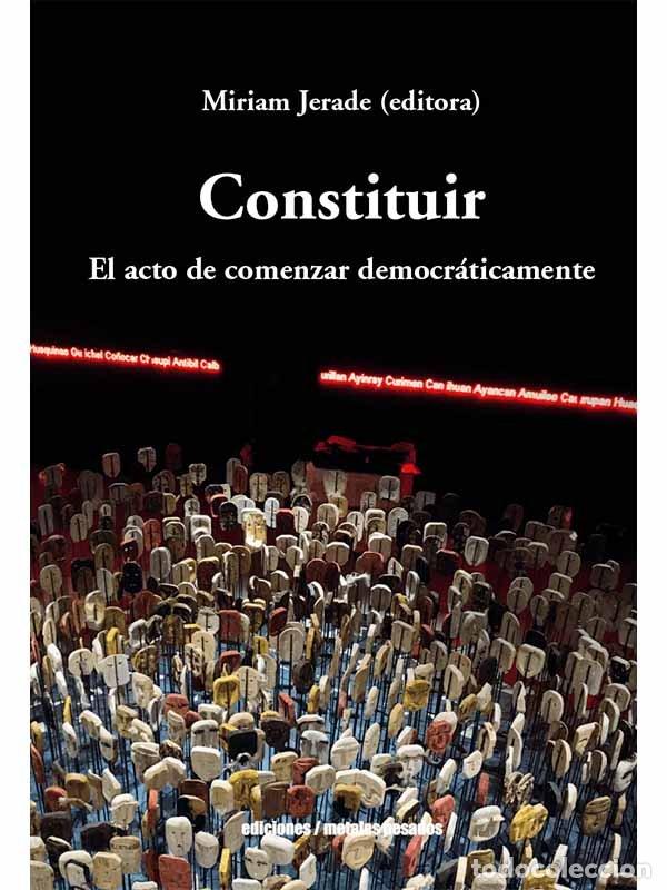 Libros: CONSTITUIR EL ACTO DE COMENAR DEMOCRATICAMENTE - JERADE MIRIAM