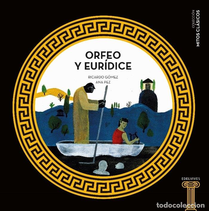 Libros: ORFEO Y EURIDICE - GOMEZ, RICARDO