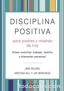 Libros: DISCIPLINA POSITIVA PARA PADRES Y MADRES - NELSEN, J
