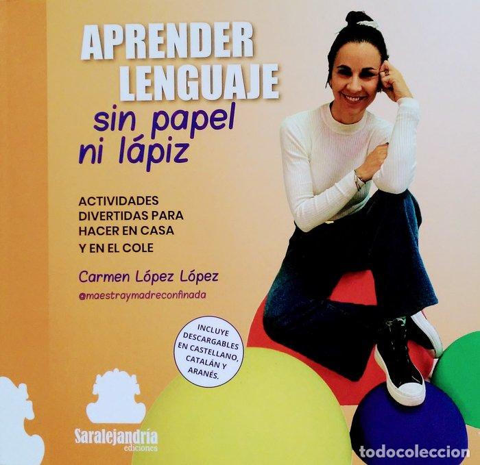 Libros: APRENDER LENGUAJE SIN PAPEL NI LAPIZ - LOPEZ LOPEZ, CARMEN