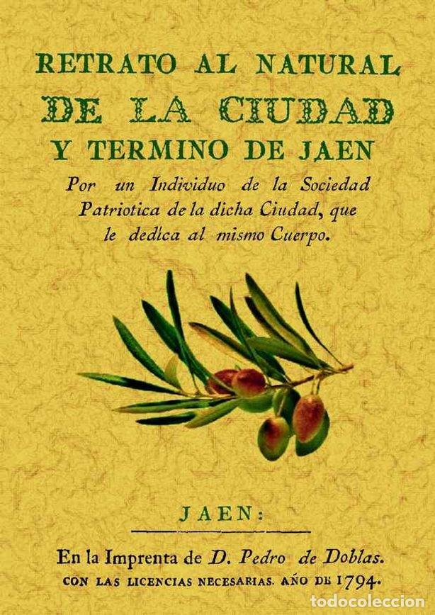 Libros: RETRATO NATURAL DE LA CIUDAD Y TERMINO DE JAEN - ANONIMO