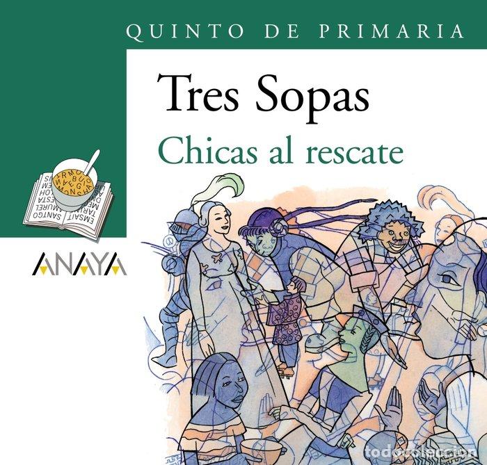 Libros: TRES SOPAS 5&ordm;EP CHICAS AL RESCATE PACK - AA.VV