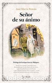 Libros: SE&Ntilde;OR DE SU ANIMO - PEMAN, JOSE MARIA