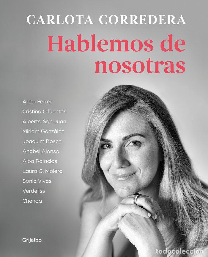 Libri: HABLEMOS DE NOSOTRAS - CORREDERA, CARLOTA