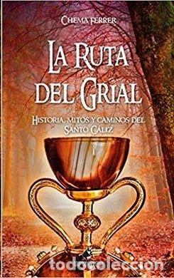 Libri: RUTA DEL GRIAL,LA - FERRER CU&Ntilde;AT, CHEMA
