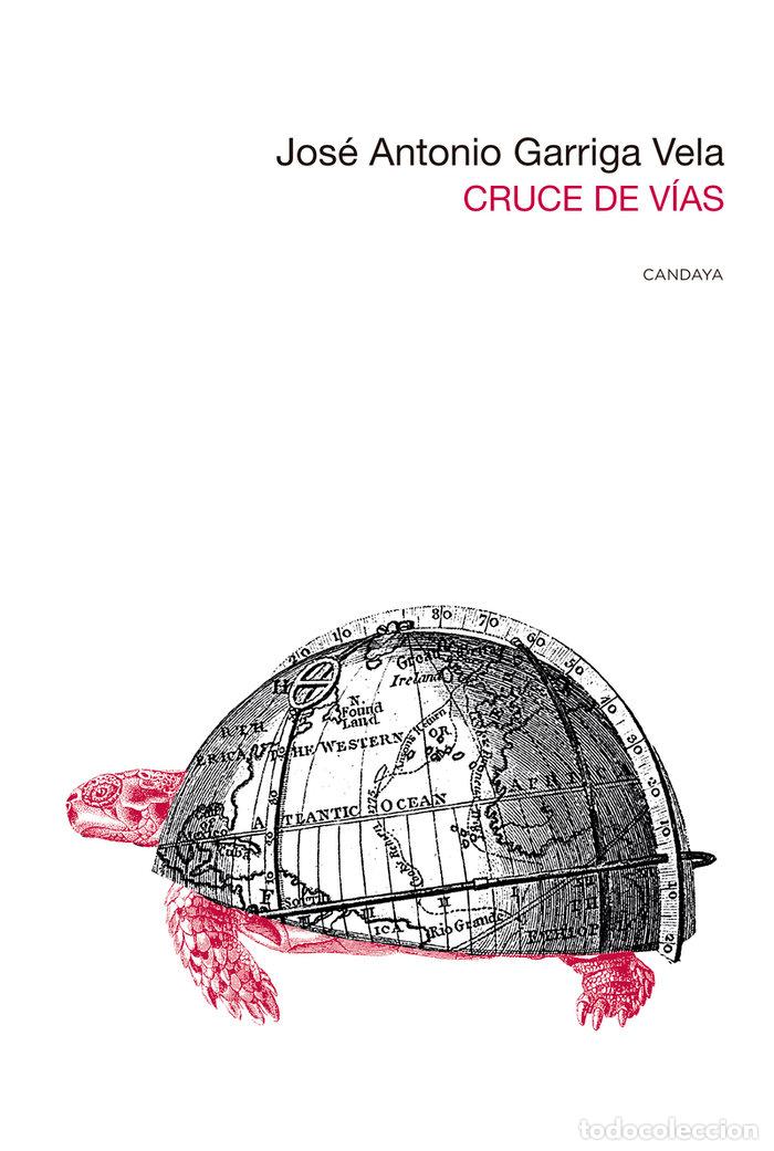 Libros: CRUCE DE VIAS - GARRIGA VELA, JOSE ANTONIO