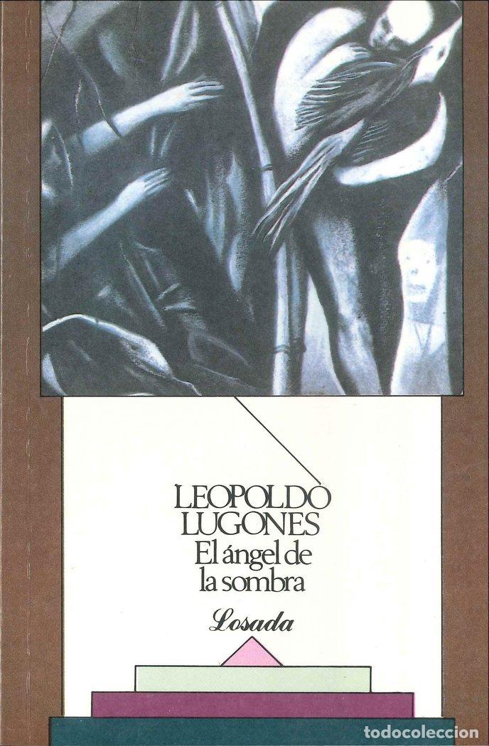 Libros: EL ANGEL DE LA SOMBRA - LUGONES