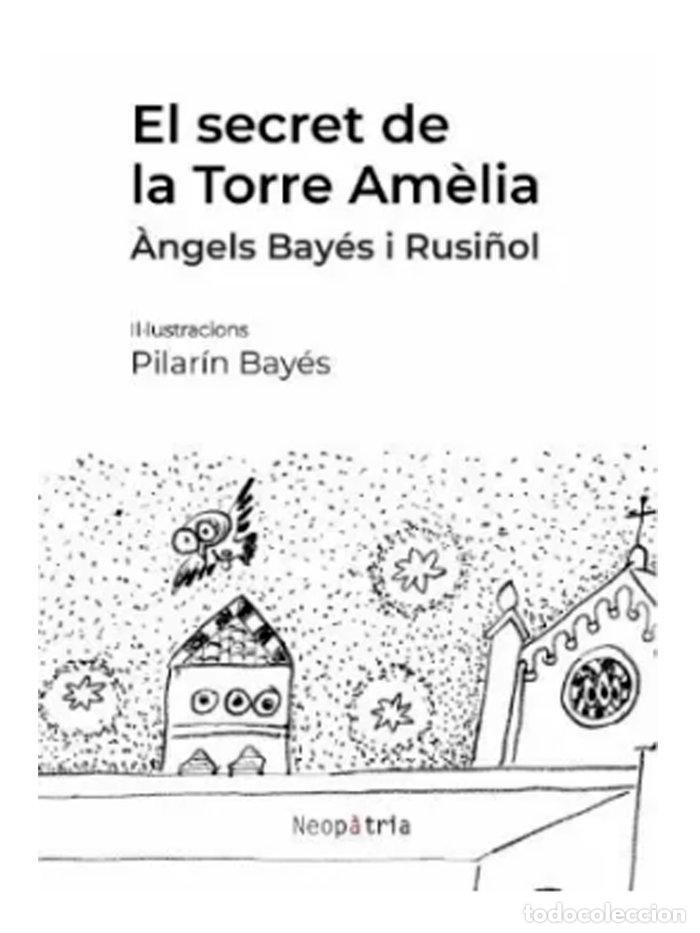 Libros: EL SECRET DE LA TORRE AMELIA - BAYES I RUSI&Ntilde;OL, &middot;NGELS