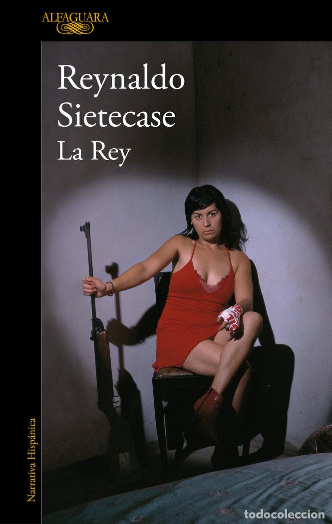 Libros: LA REY - REYNALDO SIETECASE