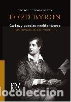 books: CARTAS Y POESIAS MEDITERRANEAS - BYRON, GEORGE GORDON BYRON