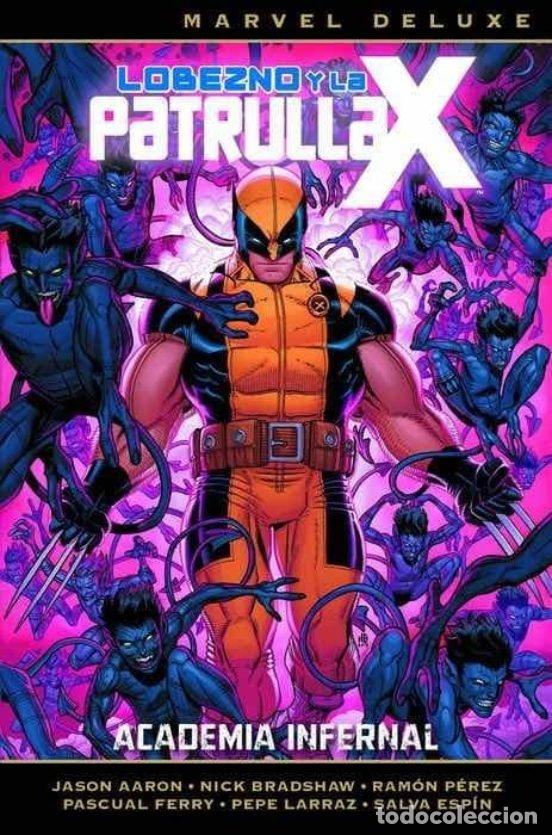 Libros: MARVEL DELUXE LOBEZNO Y LA PATRULLA-X 4 ACADEMIA INFERNA - AA.VV.