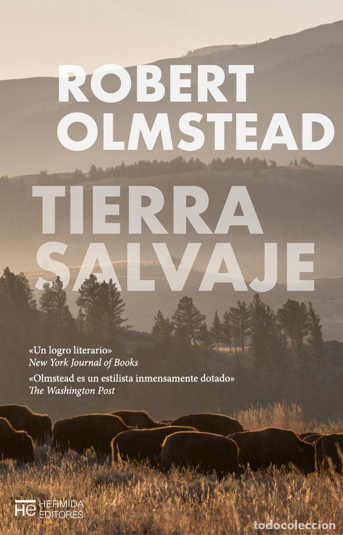 Libros: TIERRA SALVAJE - OLMSTEAD, ROBERT
