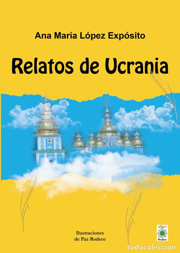 Libros: RELATOS DE UCRANIA - LOPEZ EXPOSITO, ANA MARIA