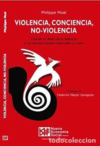 Libros: VIOLENCIA CONCIENCIA NO VILENCIA - MOAL, PHILIPPE