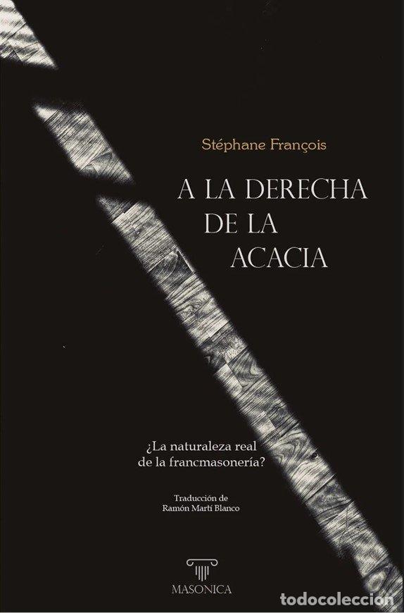 Libri: A LA DERECHA DE LA ACACIA - FRAN&Ccedil;OIS, STEPHANE