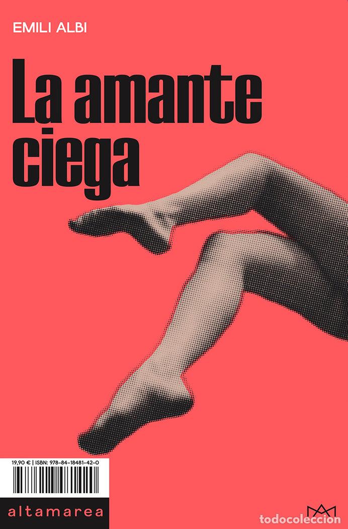 Libri: LA AMANTE CIEGA - ALBI, EMILI