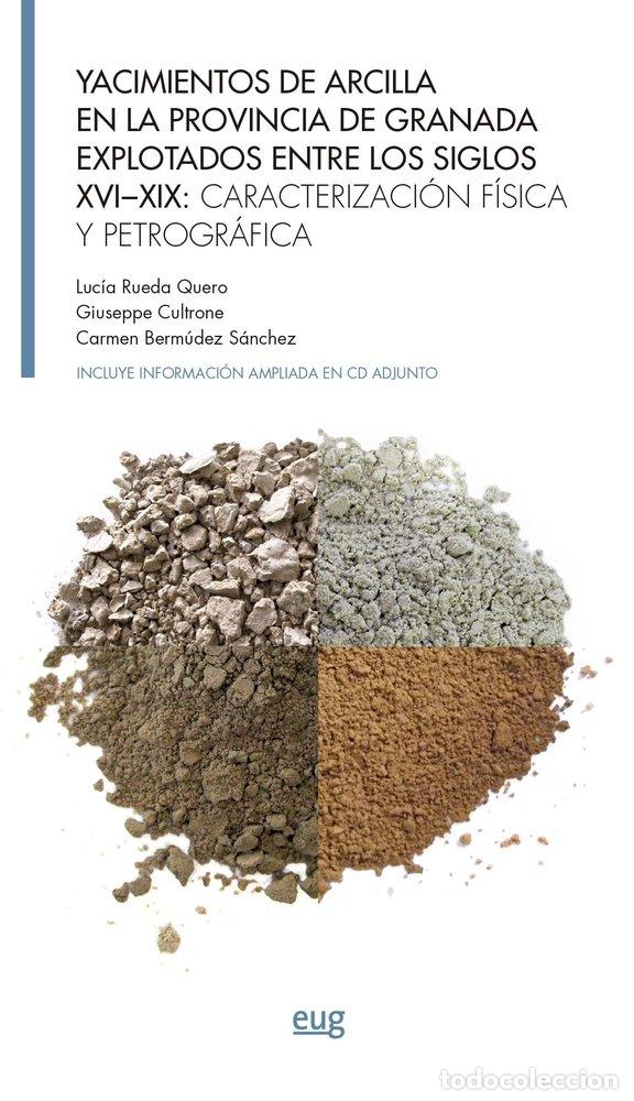 Livres: YACIMIENTOS DE ARCILLA EN LA PROVINCIA DE GRANADA EXPLOTADOS - RUEDA QUERO, LUCIA